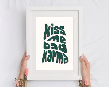 Kiss Me Bad Karma Print, 2 of 5