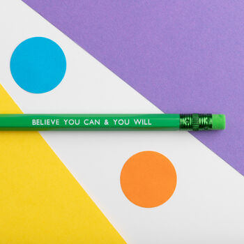 Believe You Can And You Will Green Pencil, 3 of 7