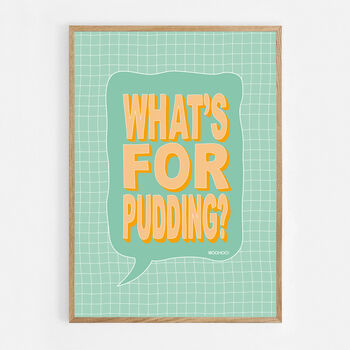 What's For Pudding? Print Four Colour Options, 10 of 10