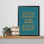 Retro Illustrated Dance If You Wana Dance, Oasis Masterplan, Nostalgic Colourful Foodie Stylised Home Décor, A5 A4 A3 A2 A1, thumbnail 4 of 7