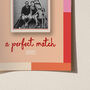 Personalised A Perfect Match Matchbook Print, thumbnail 10 of 12