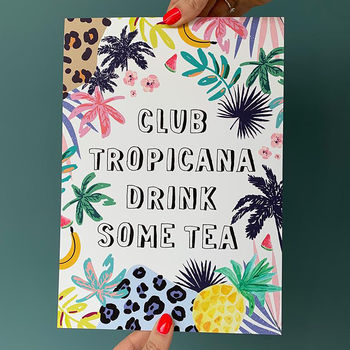 Club Tropicana Drink Some Tea Print A4 Or A3, 2 of 3
