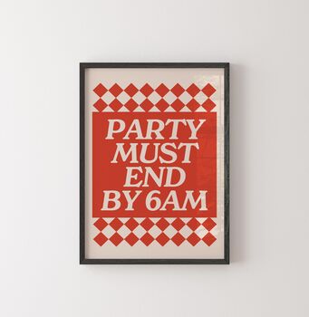 Party Must End By 6am Print In Red, 3 of 4