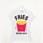 Fries Before Guys Women’s Slogan T Shirt, thumbnail 1 of 3