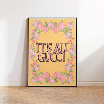 It's All Gucci Motivational Floral Art Print, 4 of 5