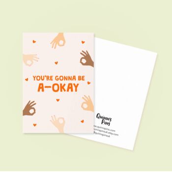 You're Gonna Be A Okay Greetings Card, 4 of 4