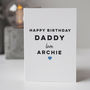 Personalised Happy Birthday Card For Daddy, thumbnail 3 of 4