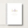 Personalised 'I Do' Wedding Planner Journal, thumbnail 10 of 10