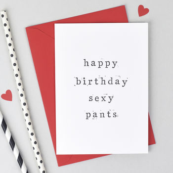 'Happy Birthday Sexy Pants Or Lover Pants' Card, 2 of 8