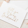Will You Be My Bridesmaid? Gold Foil Card, thumbnail 2 of 4