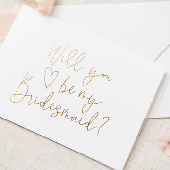Will You Be My Bridesmaid? Gold Foil Card, 2 of 4