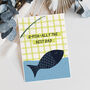Fishing Father's Day Card For Dad, thumbnail 3 of 4
