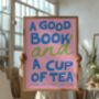 A Good Book And Cup Of Tea Print, thumbnail 2 of 4