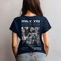 Only You Personalised Couple Matching Tee | Personalised Photo And Text | Monochrome, thumbnail 1 of 12