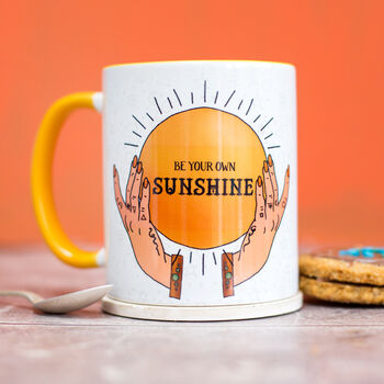Be Your Own Sunshine Positivity Slogan Ceramic Mug, 4 of 7