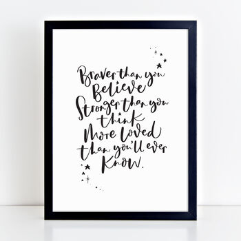Braver Than You Believe Calligraphy Print, 3 of 3