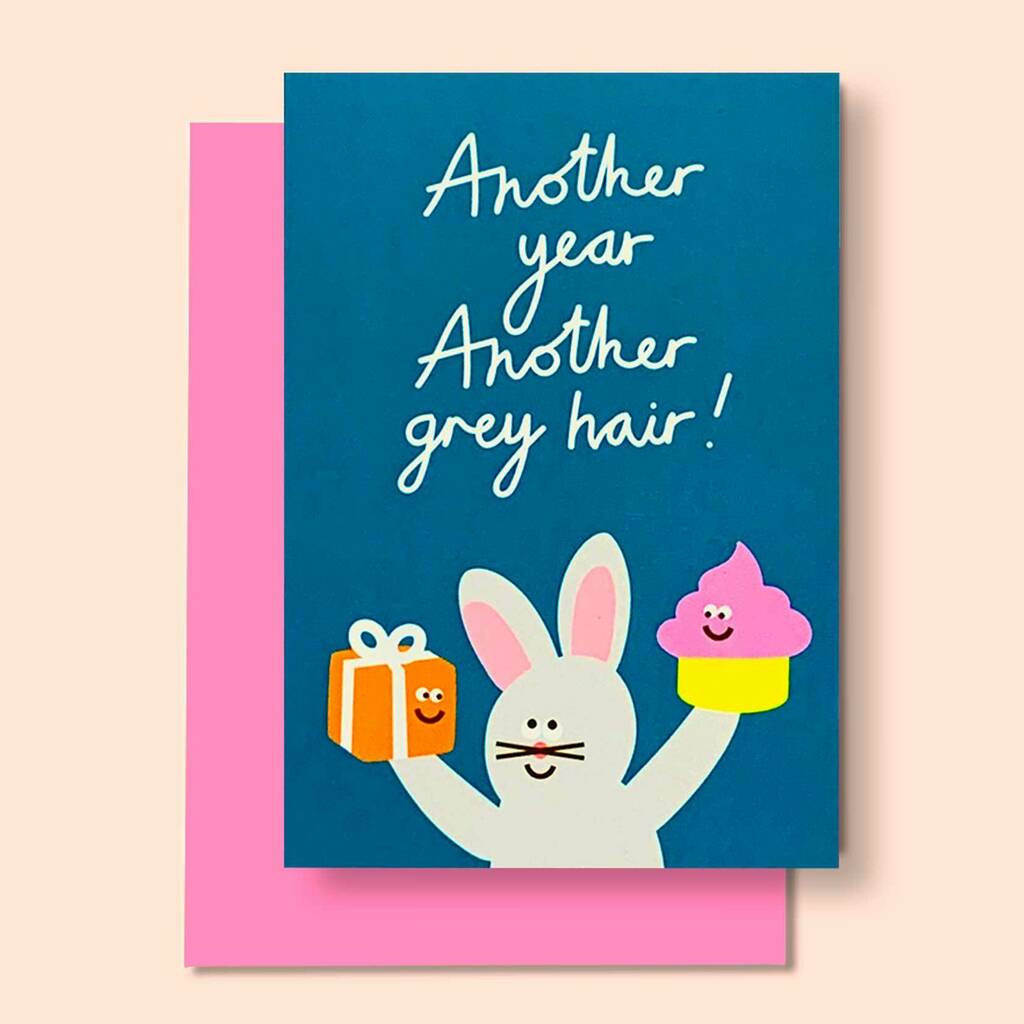 Another Year Older Grey Hair Funny Birthday Card By I AM A |  