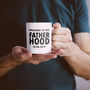 Personalised 'Welcome To The Fatherhood' Mug, thumbnail 2 of 6