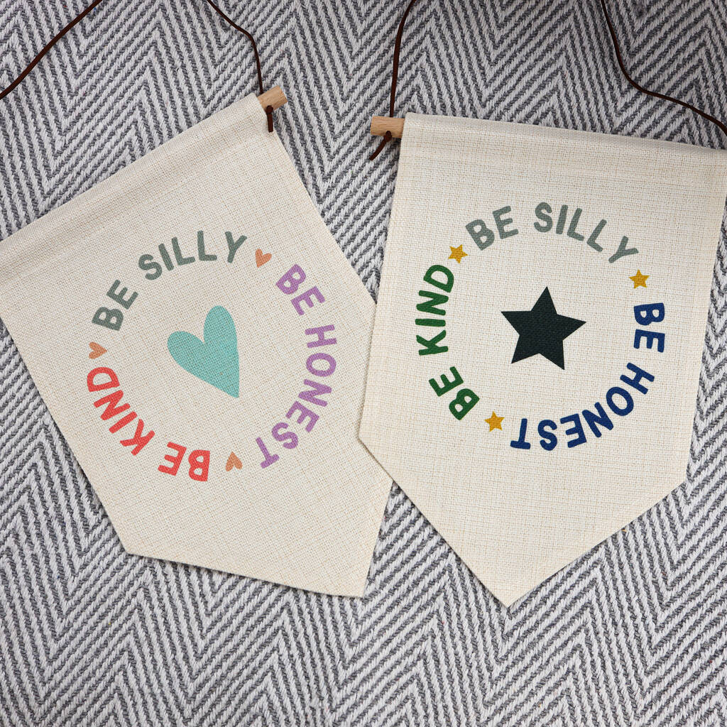 Be Silly, Be Honest, Be Kind Linen Hanging Pennant, 1 of 5