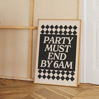 Party Must End By 6am Print In Black, 2 of 3
