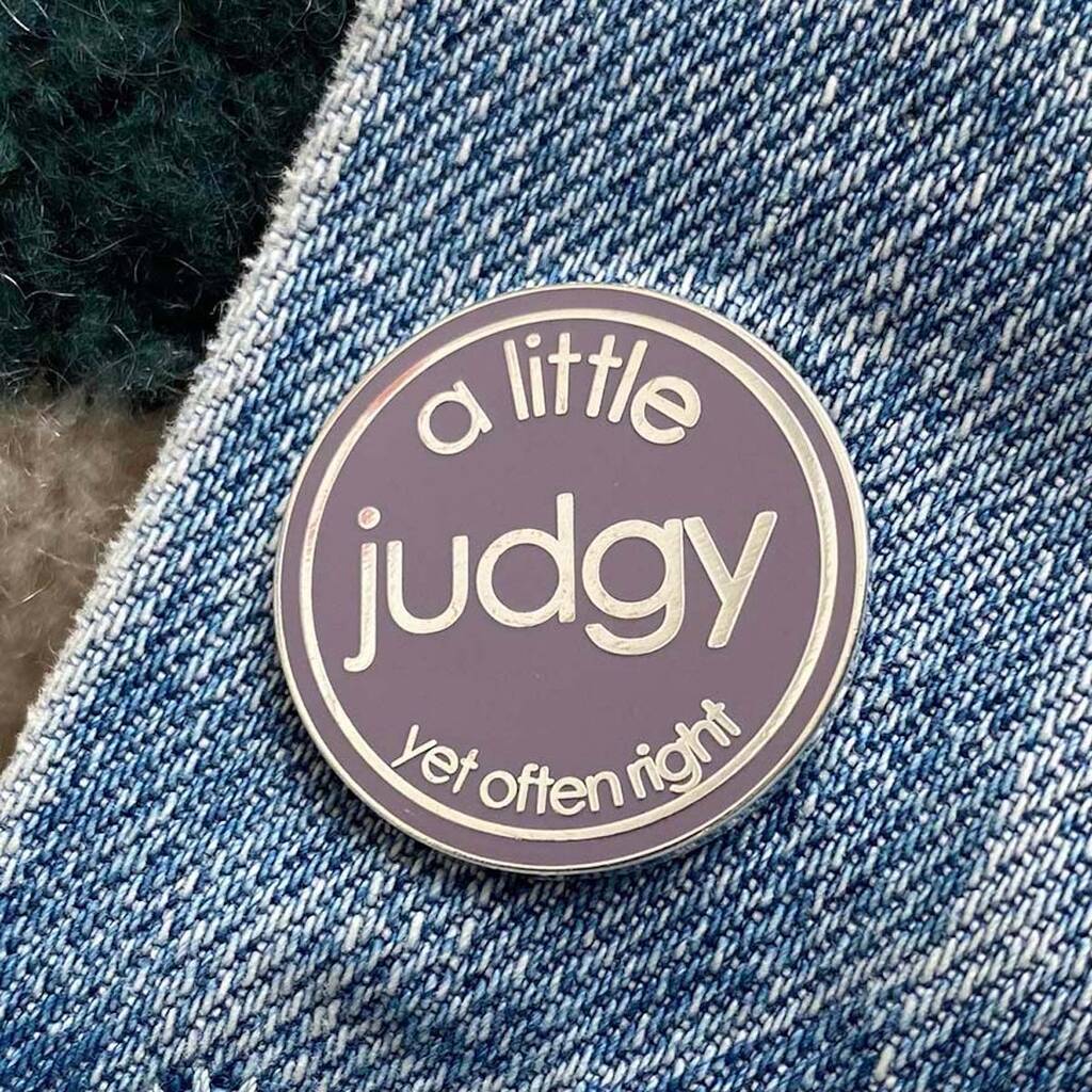 A Little Judgy Enamel Pin Gift For Friend, 1 of 2