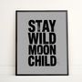 Stay Wild Moon Child Typography Print, thumbnail 3 of 12