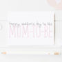 'Mum To Be' Mother's Day Card, thumbnail 1 of 1