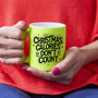 Christmas Calories Don't Count | Christmas Mug, thumbnail 5 of 5