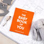 The Baby Book Of You: Record Of Your First Year Orange, thumbnail 1 of 12