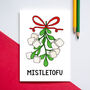 'Mistletofu' Funny Vegan Christmas Card, thumbnail 2 of 3