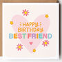 Happy Birthday Card For Friend/Girlfriend/Best Friend/Bestie, thumbnail 1 of 5