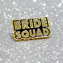Bride Squad Bachelorette~Hen Party Enamel Lapel Pins, thumbnail 8 of 11