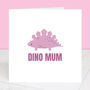 Dino Mum Mother's Day Card With Colour Options, thumbnail 2 of 3
