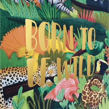 Born To Be Wild Safari Children's Print, 2 of 4