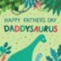 Dinosaur Father's Day Card, From The Kids, Daddysaurus, thumbnail 2 of 2