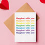 Happiest With You Rainbow Valentine Or Anniversary Card, thumbnail 1 of 2