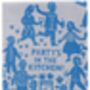 'Party's In The Kitchen' Tea Towel, thumbnail 2 of 4