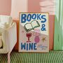 Books And Wine Book Lover Print, thumbnail 1 of 4