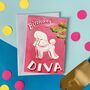 Diva Birthday Card, thumbnail 5 of 6