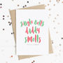 Jingle Bells My Dad/Daddy Smells A6 Christmas Card, thumbnail 2 of 2