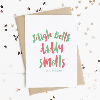 Jingle Bells My Dad/Daddy Smells A6 Christmas Card, 2 of 2