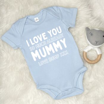 I Love You Already Mummy Babygrow, 2 of 7
