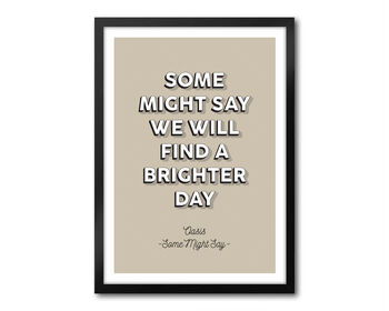 Some Might Say, Oasis, Manchester, Lyrics Print, 2 of 9
