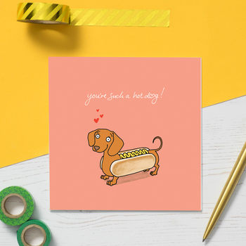 You're Such A Hot Dog Card, 2 of 2