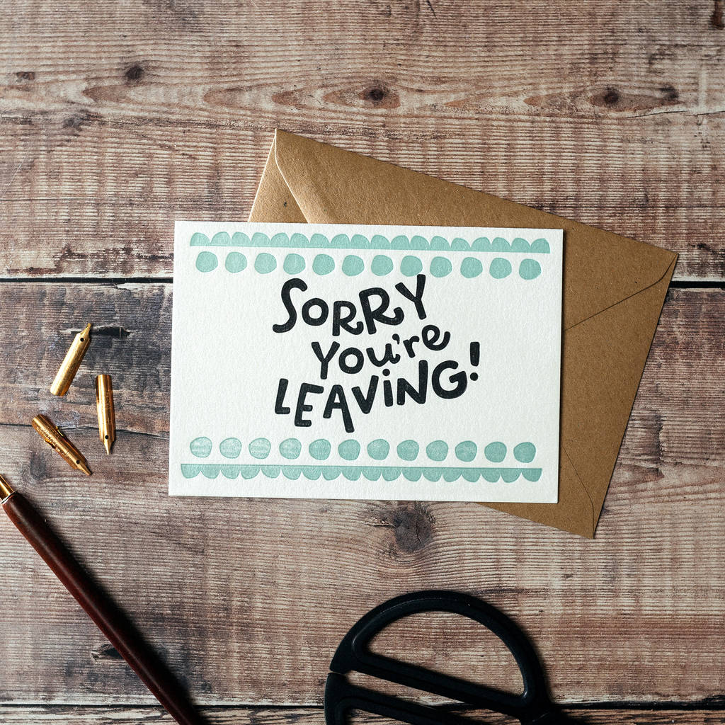 sorry you're leaving card by hunter paper co. | notonthehighstreet.com