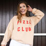 Pizza Club Women’s Slogan Sweatshirt, thumbnail 3 of 3