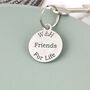 Friendship Gift Personalised Round Pewter Keyring, thumbnail 4 of 8