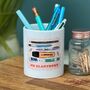 Teacher Iconic Stationary Pen Pot With Positive Words, thumbnail 2 of 7