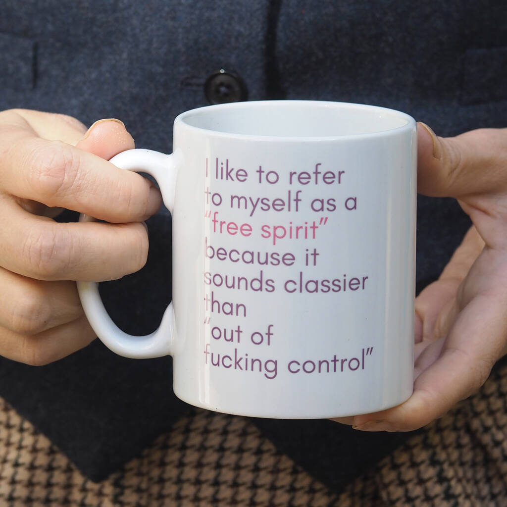 Funny Free Spirit Joke Text Mug Gift, 1 of 3