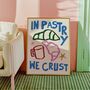 In Pastry We Crust Kitchen Print, thumbnail 2 of 4
